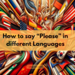 How to Say Please in different languages